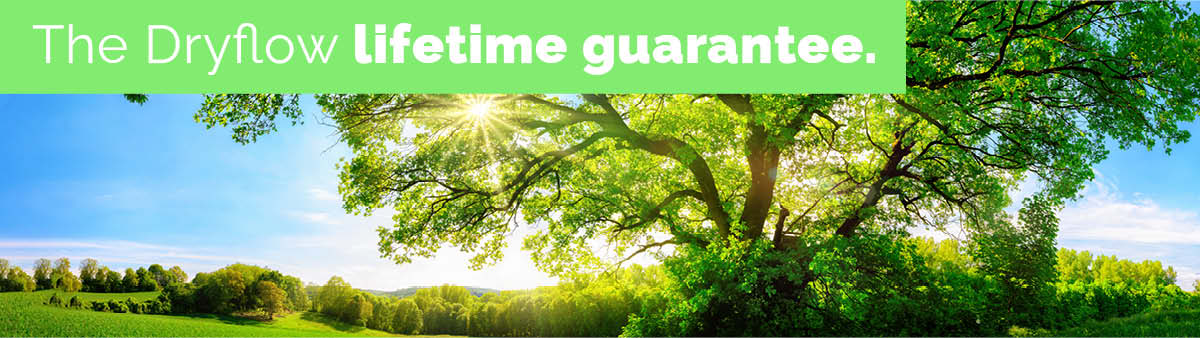 Dryflow lifetime guarantee
